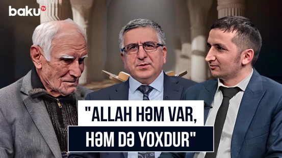 İlahiyyatçı və filosofun fikirləri toqquşdu | Onlar Allah haqqında nə deyə bilər ki?! - AMİN