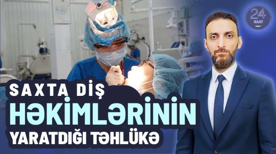 Azərbaycanda fəaliyyət göstərən stomatoloqlar nə dərəcədə tələblərə cavab verir?