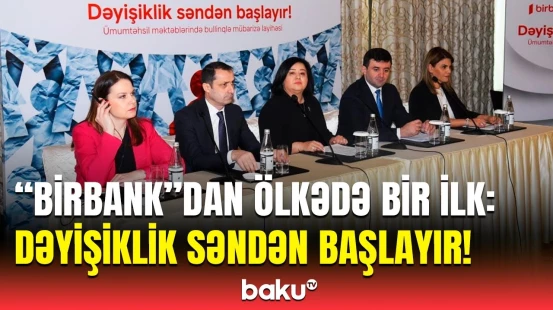 "Birbank" yeni layihəyə start verdi | Məktəblərdə bullinqə qarşı mübarizə