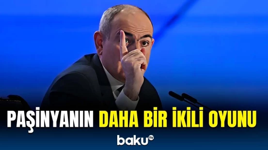 Paşinyan erməni xalqının istəkləri üçün hərəkətə keçdi | Görməzdən gələ bilmərik...