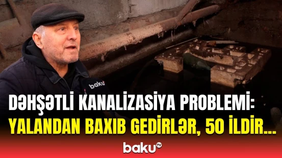 Qurumlar niyə “çarəsiz”dir? | Sakinlər suyun binaların zirzəmisini basmasından şikayətləndi