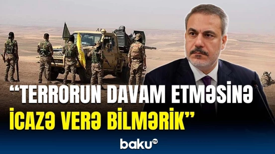 Hakan Fidan Yaxın Şərqdəki vəziyyətdən danışdı