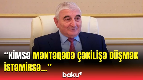 MSK sədri məntəqələrdəki çəkilişlə bağlı yayılan xəbərlərə aydınlıq gətirdi