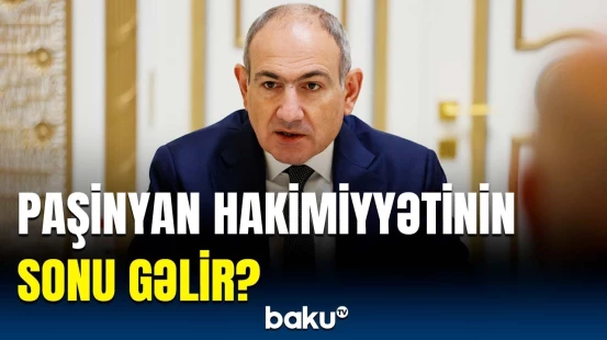 Ermənistanda çevriliş ola bilər? | Bu, proses baş tutarsa...