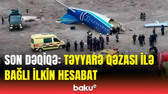 AZAL təyyarəsinin düşdüyü qəza ilə bağlı yeni məlumatlar