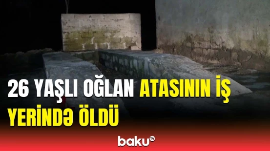 Kürdəmirdə bədbəxt hadisə | Kənd sakini avtoyuma məntəqəsində dünyasını dəyişdi