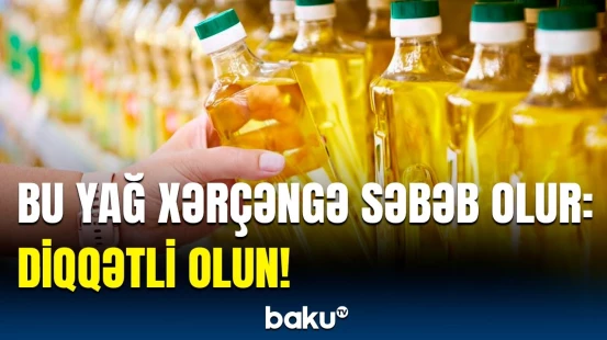Ürək sağlamlığına ziyan vuran yemək yağları | Diyetoloqdan açıqlama