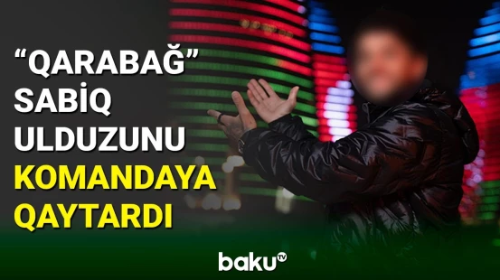 “Qarabağ” sabiq ulduzunu yenidən sıralarına qatıb