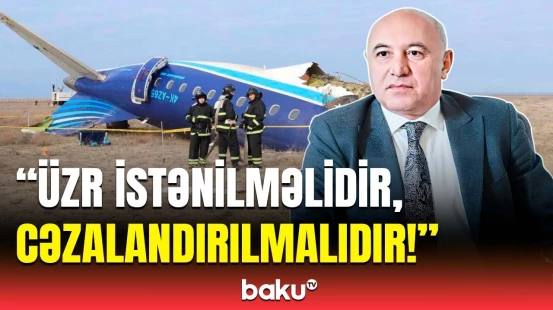 Deputat təyyarənin vurulması qərarını verənlərə od püskürdü | Sərt sözlər