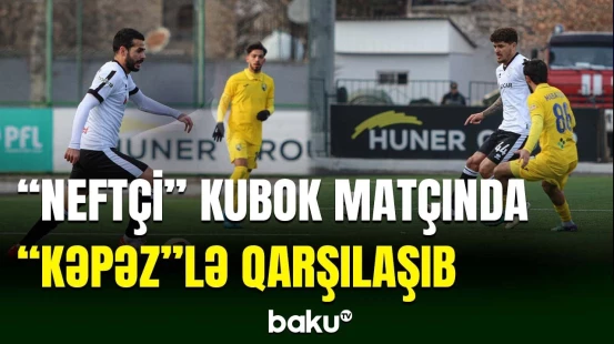 “Neftçi” klubu ölkə kubokunda növbəti matçına çıxıb