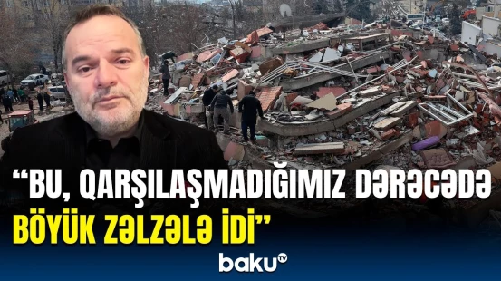 Türkiyəli jurnalist "əsrin fəlakəti"ndə yaşadıqları dəhşəti danışdı | İstanbulda zəlzələ olacaq?