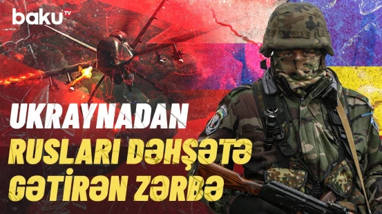 Rusiyada güclü yanğına səbəb olan hücum | Müharibədə gərgin vəziyyət