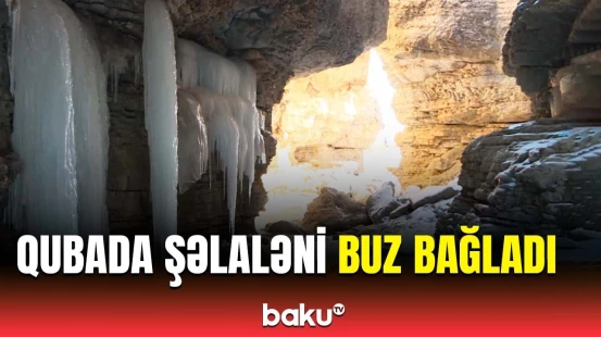 Qubada donan şəlalənin ecazkar görüntüsü
