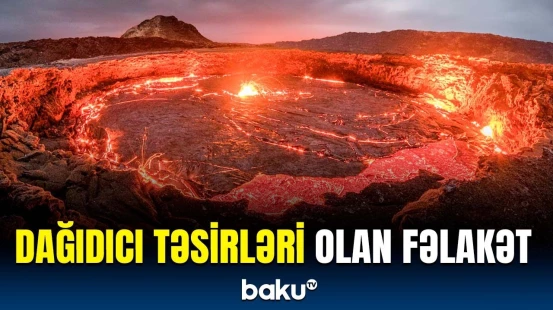 “Şər zamanı” yaxınlaşır? | Bu ərazilər təhlükə altındadır