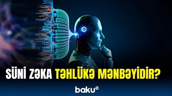 Bu yolla bioloji silahlar hazırlana bilər | Riskli süni zəka