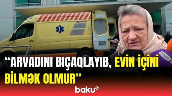 Lənkəranda kişi arvadını bıçaqladı | Qandonduran hadisənin təfərrüatı