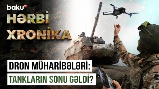 Müharibələrdə yeni dövr | Tanklar müasir savaşlar üçün yararsızdır? - HƏRBİ XRONİKA