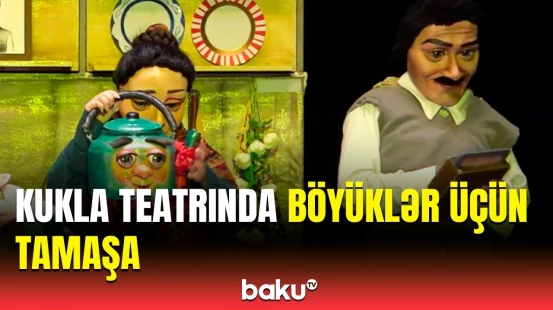 Kukla teatrında yeni tamaşanın premyerası baş tutdu | "Nənəmin aş qazanı"