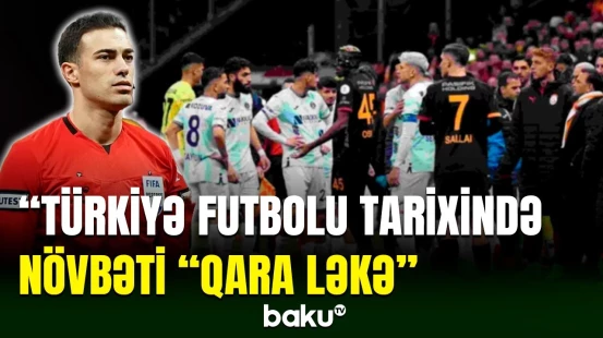 Türkiyə Superliqası yenə hakim qalmaqalı ilə diqqət mərkəzində