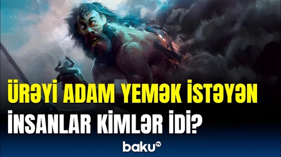 Adamyeyənlik burada yaranıb? - Tükürpərdən tapıntılar ortaya çıxdı