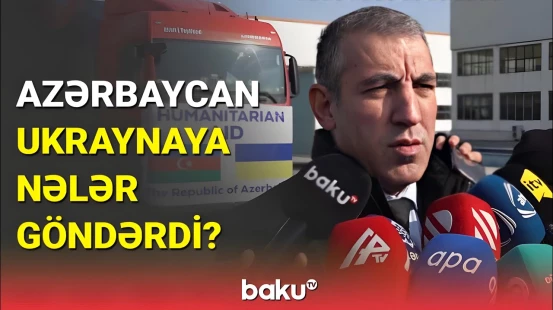 Ukraynaya göndərilən yardımların həcmi... | Nazirlik rəsmisindən açıqlama