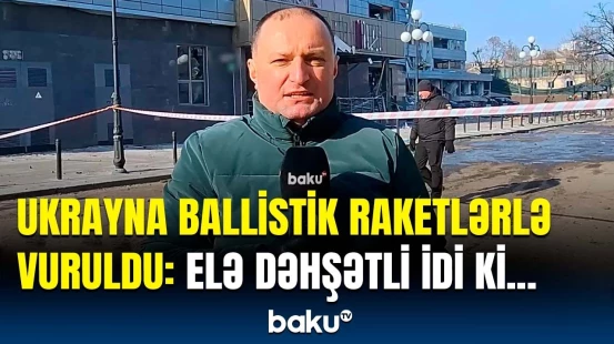 Ukraynada ciddi dağıntılar var | Sakin yaşadıqları dəhşəti danışdı