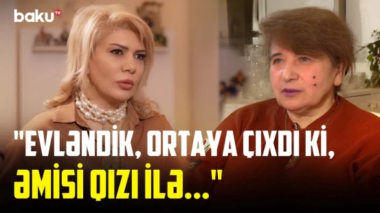 "Oğlanfason" qız idim, ərim dedi ki... | İfaçı Almazxanım Musayevanın qeyri-adi həyatı - O VAXTLAR