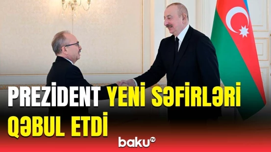 3 ölkənin Azərbaycandakı yeni səfirləri İlham Əliyevin qəbulunda
