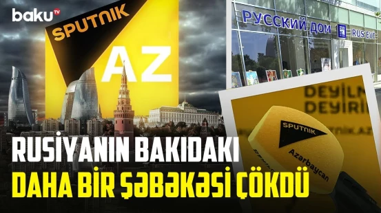 "Rossiya Seqodnya"nın "Sputnik-Azərbaycan"ı da bağlanır