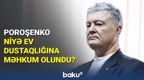 Ukraynanın eks-prezidenti “qara siyahı”da | Poroşenko barədə qalmaqallı xəbər