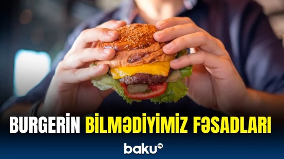 Fastfudu faydalı etməyin yolları açıqlandı | Diyetoloqdan açıqlama