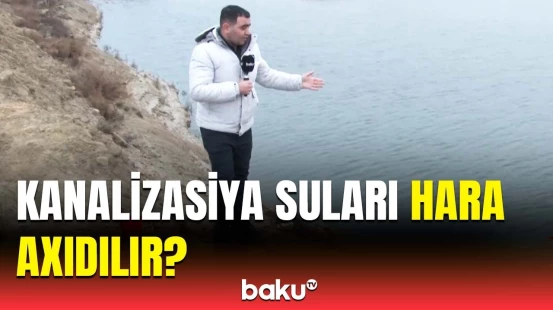 Kanalizasiya sularının Ceyranbatan su anbarına axıdılması barədə iddialara cavab