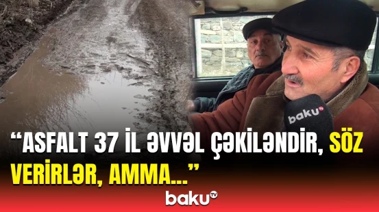 Qurum təmir ediləcəyini desə də... | Oğuzda yol problemi niyə həll edilmir?