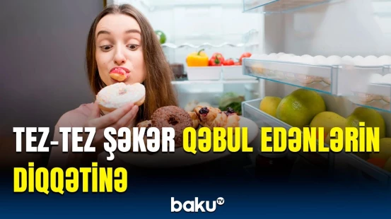 Şəkərin faydasından çox ziyanı var imiş | Həkimdən vacib xəbərdarlıq