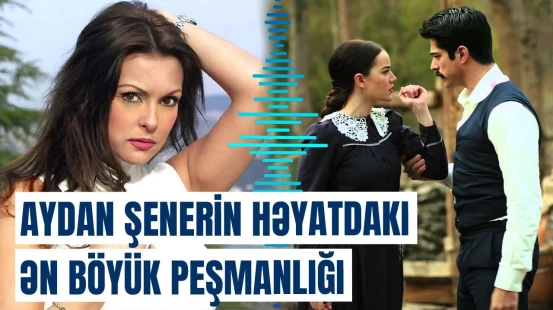 İlk dəfə etiraf etdi ki... | Məşhur aktrisa Aydan Şener hamını heyrətləndirdi