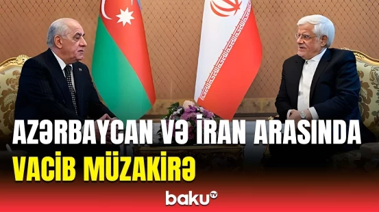 Baş nazir Əli Əsədov Tehranda İranın Birinci vitse-prezidenti ilə görüşdü
