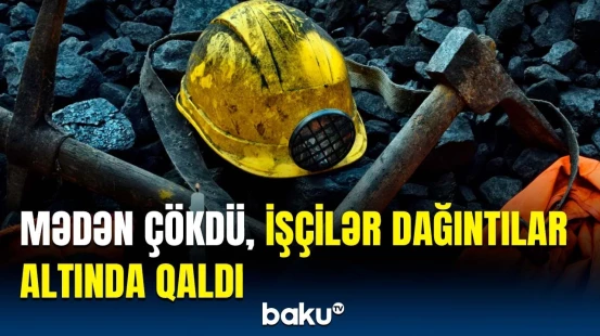 Qazaxıstanda mədəndə faciəvi uçqun | Ölənlər var