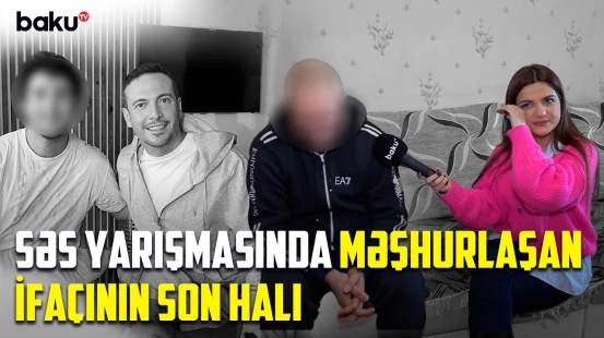 Çox peşmanam... | İfaçının sağ qalmaq üçün nə qədər pula ehtiyacı var? - ARZUNUN VAXTI