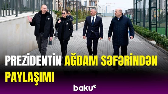 Prezident İlham Əliyev Ağdama səfərindən paylaşım etdi