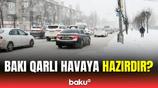 Problem qaçılmazdır, ona görə də... | AAYDA-dan qarlı-şaxtalı hava barədə xəbərdarlıq