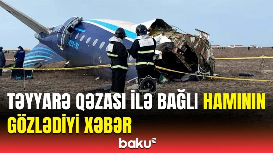Pilotların danışıqları... | Qazaxıstandan AZAL təyyarəsi ilə bağlı ekspertiza haqqında məlumat
