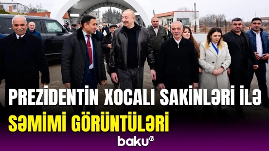 İlham Əliyev Xocalının Ballıca kəndində bir qrup sakinlə görüşdü