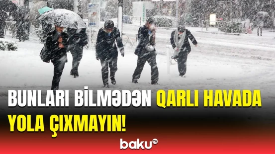 Şaxtalı havada bu qaydalara ciddi əməl edin | FHN əhaliyə xəbərdarlıq etdi