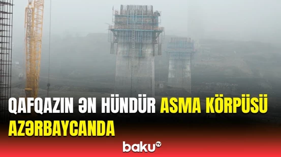 Asma körpünün özəllikləri açıqlandı | Bu yoldan istifadə edən sürücülərin diqqətinə