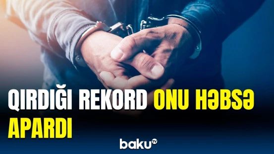 Britaniyalı kişi nəyə görə saxlanıldı? | Həbs barədə detallar