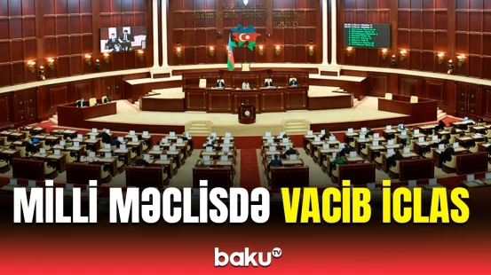 Milli Məclisin növbəti plenar iclası keçirilir | 16 məsələnin müzakirəsi