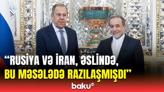 İranda şübhələnirlər ki... | Millət vəkili Lavrovun Tehrana səfərini şərh etdi