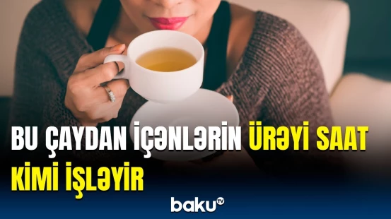 İnfarkt riskindən qurtulmaq üçün sadə üsul var imiş | Ürək-damar sisteminə faydalı olan çay