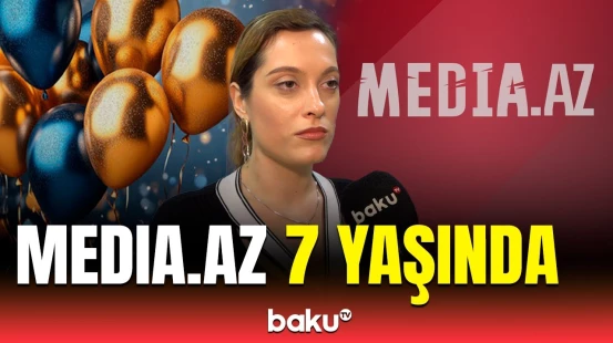 Bu gün Media.az xəbər portalının yeddi yaşı tamam olur