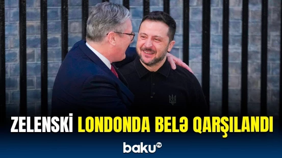 Zelenski Böyük Britaniyanın Baş naziri Starmerlə görüşüb